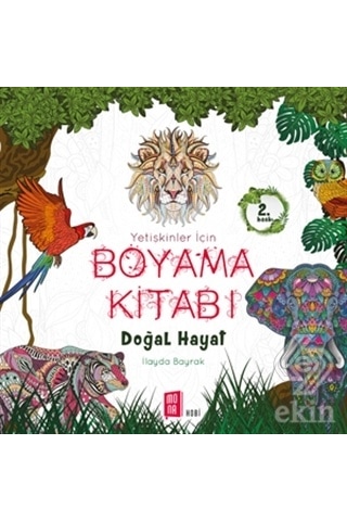 Yetişkinler İçin Boyama Kitabı - Doğal Hayatlar - İlayda Bayrak - Mona