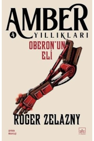 Amber Kanı / Amber Yıllıkları 7 + Yol İşaretleri + Oberon Un Eli Amber Yıllıkları 4
