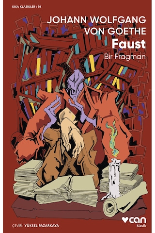 Faust: Bir Fragman - Kısa Klasikler 79 - Johann Wolfgang Von Goethe - Can Yayınları
