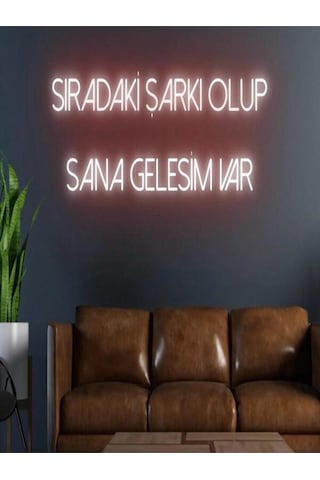 Sıradaki Şarkı Olup Sana Gelesim Var Yazılı Neon Tabela Kırmızı