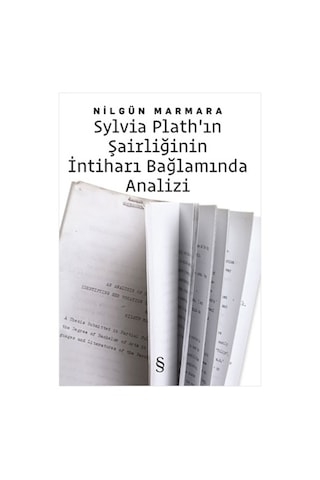 Defterler + Metinler + Sylvia Plath'ın Şairliğinin İntihar Bağlamında Analizi + Okuma Sticker'ları