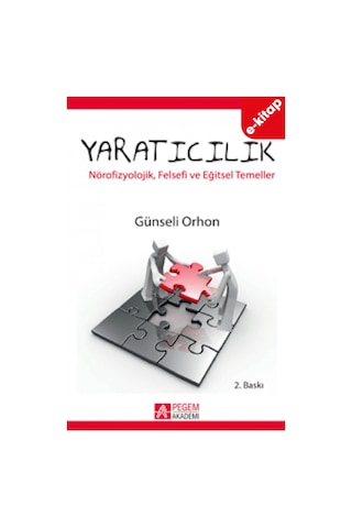 Yaratıcılık: Nörofizyolojik, Felsefi Ve Eğitsel Temeller E-kitap