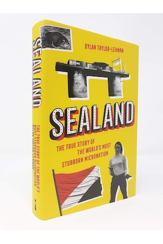 Sealand: The True Story Of The World's Most Stubborn Micronation