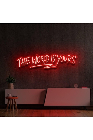 The World Is Yours Yazılı Neon Tabela Kırmızı