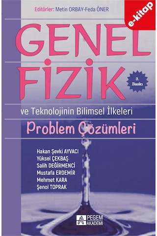 Genel Fizik Problem Çözümleri Ve Teknolojinin Bilimsel İlkeleri E