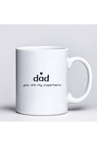 Dad You Are My Superhero Tasarım Kupa Model 228 Babaya Hediye Baskılı Seramik Kahve Kupası Çok Renkli