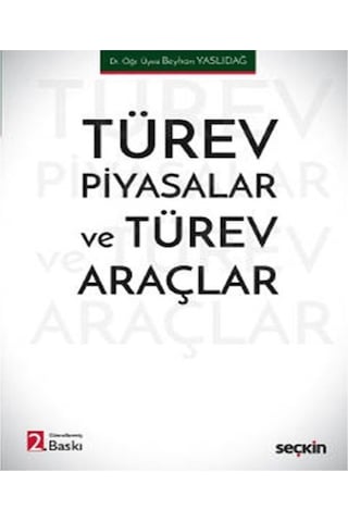 Seçkin Yayıncılık Türev Piyasalar Ve Türev Araçlar