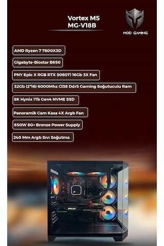 Mod Gaming Vortex MG-V18B R7-7800X3D 32 GB 1 TB SSD 16 GB RTX5060Ti Free Dos Masaüstü Oyuncu Bilgisayarı