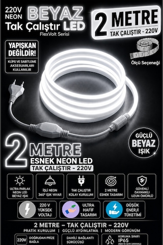 2 Metre Beyaz 220v Neon Led Şerit ,tak Çalıştır Set, Fişli Esnek Şerit Led, ,turuncu Led,mutfak,tezgah Ledi, Neon Led Şerit Işık ,ambiyans Işık Havuzu, Balkon, Teras Ve Ev İçin Dekoratif Led Beyaz