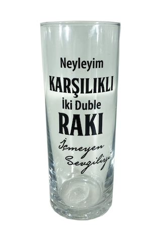 Neyleyim Karşılık İki Duble... Sözlü Rakı Bardağı 2veaposli C