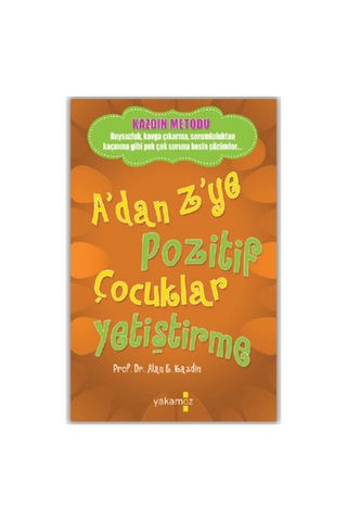1.geliştiren Anne-baba 2.başarıya Götüren Aile 3.a'dan Z'ye Pozitif Çocuklar..4.her Doğum Bir Hikaye