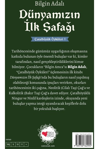 Dünyamızın İlk Şafağı - Çatalhöyük Öyküleri 1 - Bilgin Adalı - Can Çocuk Yayınları