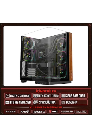 Xaser WOODEN X130 R7-7800X3D 32 GB 1 TB M.2 NVMe SSD 16 GB RTX5070 Ti Free Dos Masaüstü Oyuncu Bilgisayarı