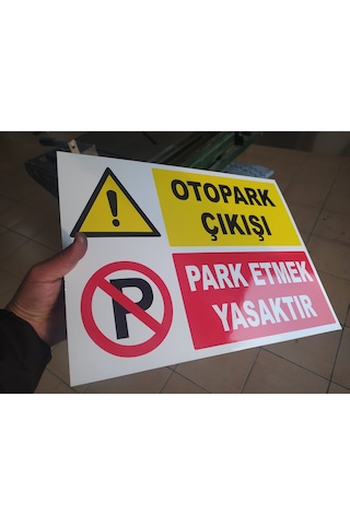 30x40 Cm 2 Adet Otopark Çıkışı Park Etmek Yasaktır Uyarı Levhası