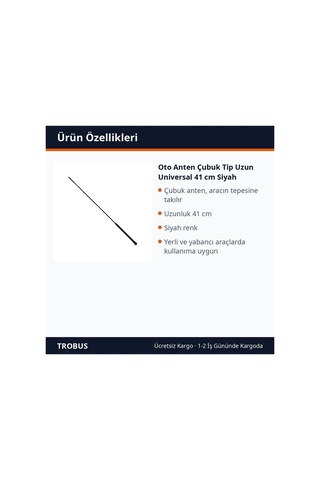 Trobus Oto Anten Çubuk Tip Uzun Universal 41 Cm Siyah