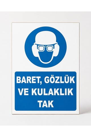 İş Güvenliği Uyarı Levhası Baret, Gözlük Ve Kulaklık Tak Beyaz 33 X 42 Karbonnm2070