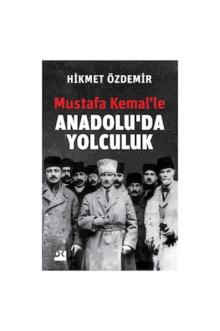 Anadolu'da Yolculuk: Tarihi Bir Gezi