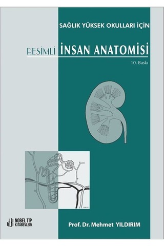 Resimli İnsan Anatomisi- Nobel Tıp Kitabevleri Resimli İnsan Anatomisi- Nobel Tıp Kitabevleri