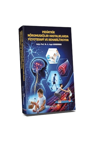 Pediatrik Nöromusküler Hastalıklarda Fizyoterapi Ve Rehabilitasyon