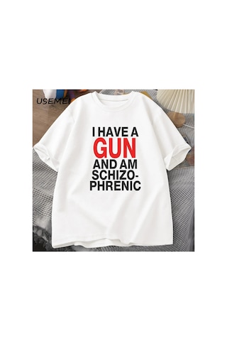 Tarzsokak Ben Bir Silah Var Ve Im Şizofrenik T-shirt Erkekler Fuuny Pamuk T Shirt Erkek Giysileri Stree 2971 Beyaz