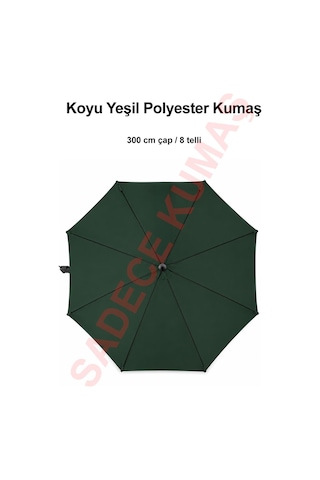 Koyu Yeşil Polyester Kumaş 300 Cm / 8 Telli Makaralı Şemsiye İle Uyumlu