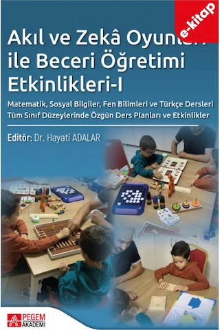 Akıl Ve Zekâ Oyunları İle Beceri Öğretimi Etkinlikleri-ı E-kitap