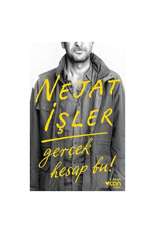 Gerçek Hesap Bu - Nejat İşler -  Can Yayınları