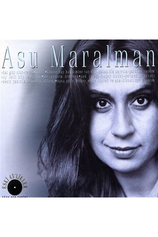 Asu Maralman - Eski 45likler CD