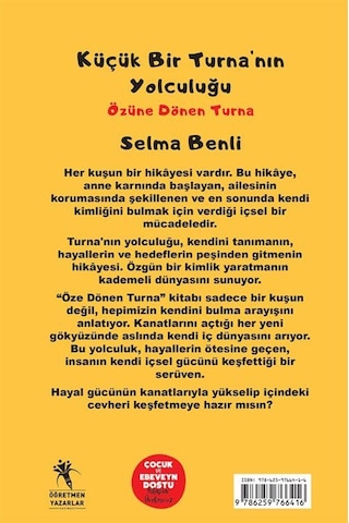 Küçük Bir Turna Nın Yolculuğu Özüne Dönen Turna 10+ Yaş / Se...