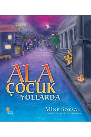 Ala Çocuk Yollarda-Mine Soysal
