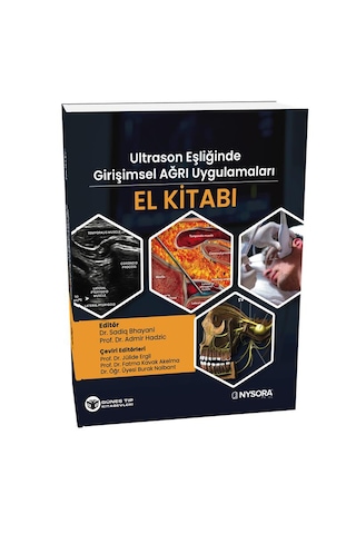 Nysora - Ultrasn Eşliğinde Girişimsel Ağrı Uygulamaları El Kitabı Video Destekli