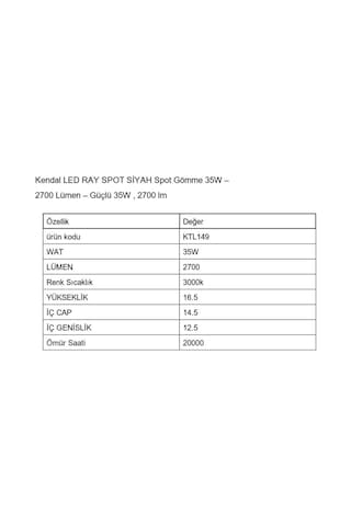 Ktl149 Led Ray Spot Siyah 35w 2700 Lümen - Renk Variant Property : 3000 Kelvin