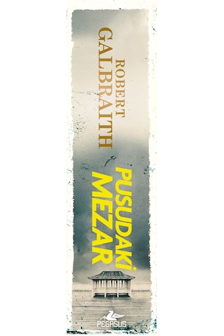 Pusudaki Mezar Cormoran Strike Serisi 7. Kitap Robert Galbraith