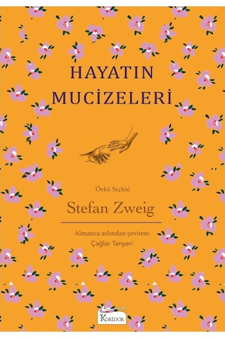 Hayatın Mucizeleri - Bez Ciltli - Stefan Zweig - Koridor Yayıncılık