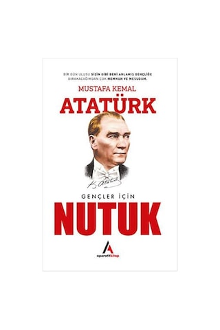 Gençler için Nutuk - Mustafa Kemal Atatürk - Aperatif Kitap