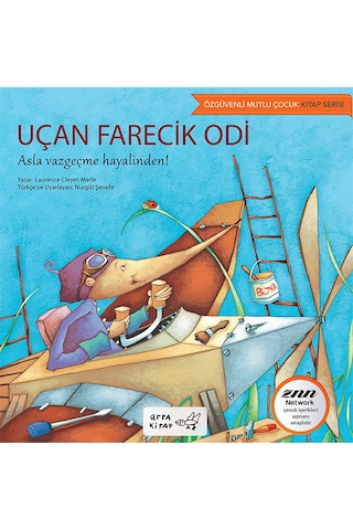 Uçan Farecik Odi - Arpa Kitap - Özgüvenli Mutlu Çocuk Kitap Serisi