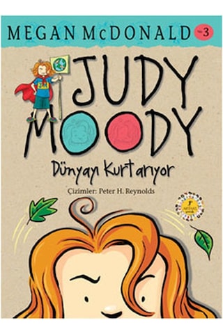 Judy Moody Dünyayı Kurtarıyor - Megan Mcdonald - Artemis Yayınları Judy Moody Dünyayı Kurtarıyor - Megan Mcdonald - Artemis Yayınları