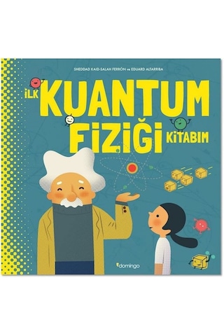 İlk Kuantum Fiziği Kitabım - Salah Ferron - Domingo Yayınevi