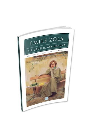 Bir Gecelik Aşk Uğruna - Emile Zola - Maviçatı (dünya Klasikleri)