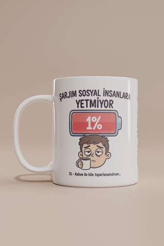 Sosyal İnsanlara Şarjı Yetmeyenlere Erkek Kupa Bardak Beyaz