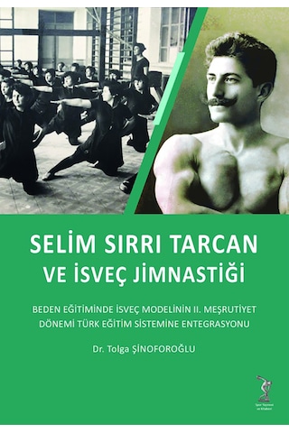 Selim Sırrı Tarcan ve Isveç Jimnastiği Selim Sırrı Tarcan ve Isveç Jimnastiği