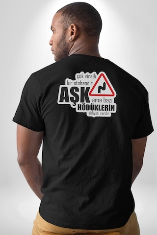 Çok Virajlı Bir Otabandır Aşk, Ama Bazı Hödüklerin Ehliyeti Vardır Yazılı Pamuklu Kadın Erkek Oversize Sırt Dijital Baskılı Siyah T-shirt Siyah