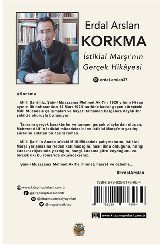 Korkma - İstiklal Marşı'nın Gerçek Hikayesi - Erdal Arslan - Kitap Müptelası Yayınları