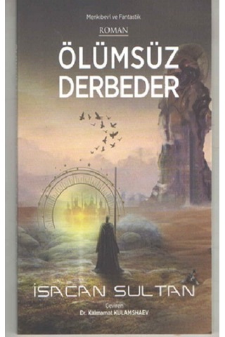Ölümsüz Derbeder - Kültür Ajans Yayınları - İsacan Sultan