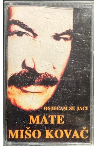 Plak Değildir Kaset Tir Kaset Mate Miso Kovac Osjecam Se Jaci K