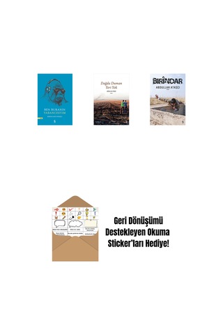 Ben Buranın Yabancısıyım + Dağda Duman Yeri Yok + Bırindar + Okuma Sticker'ları