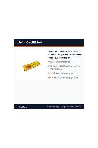 Trobus Vantuzlu Dekor Plaka Cam Süsü Bu Kalp Seni Unutur Mu Yazılı 22x7,5 Cm Sarı