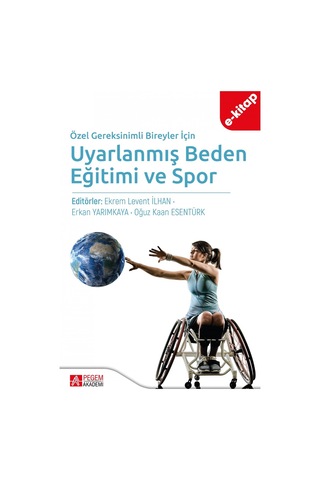 Özel Gereksinimli Bireyler İçin Uyarlanmış Beden Eğitimi Ve Spor