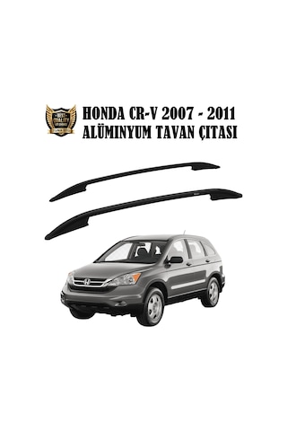 Honda Cr-v Uyumlu 2007 2008 2009 2010 2011 Siyah Port Bagaj Tavan Çitası