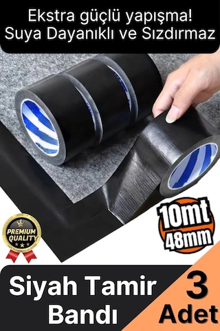 3 Adet Ekstra Güçlü Dayanıklı Su Geçirmez Sızdırmaz Yalıtım İzolasyon Siyah Tamir Bandı 10 Mt 48 Mm